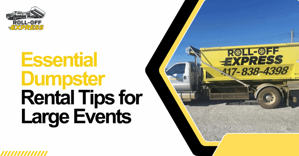 Essential dumpster rental tips for large events